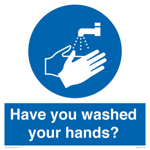 Have you washed your hands?